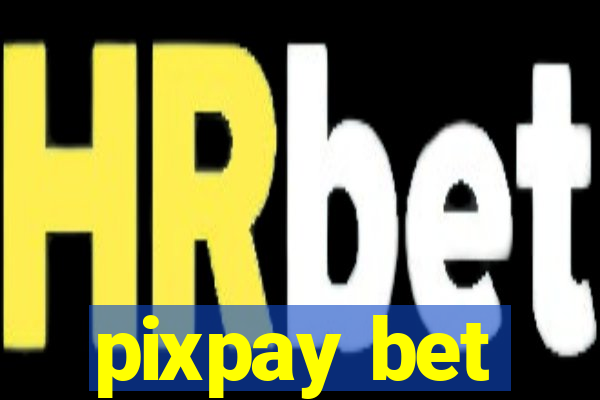 pixpay bet